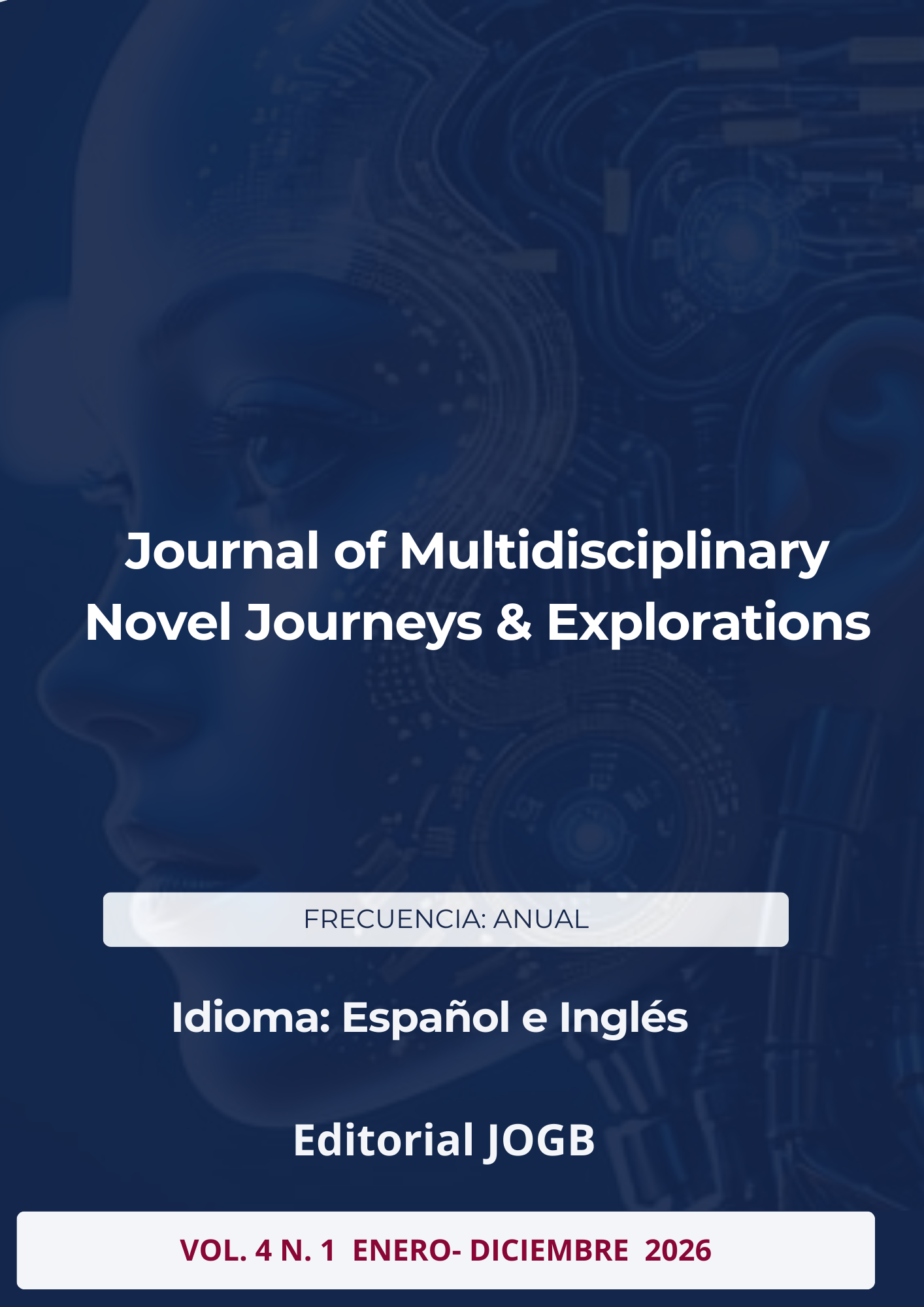 					Ver Vol. 4 Núm. 1 (2026): Edición regular: Investigaciones Interdisciplinarias
				